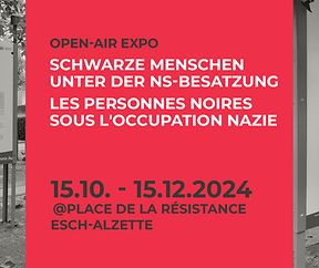 OPENAIR-EXPO: Les personnes noires sous l'occupation nazie - Esch/Alzette