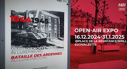 EXPO: La bataille des Ardennes au Luxembourg/Die Ardennenoffensive in Luxemburg